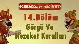 Görgü ve Nezaket Kuralları | Karagöz ve Hacivat - 14. Bölüm