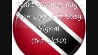 Start Wining-Fay-Ann Lyons ft Busy Signal (TNT 2K10)