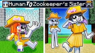 From HUMAN to the ZOOKEEPER'S SISTER in Minecraft!