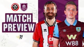 Sheffield United VS Burnley | LIVE MATCH PREVIEW