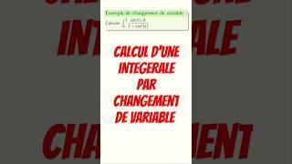 Calcul d'une intégrale par changement de variable  #cpge #maths #mpsi #pcsi #integrales #primitive