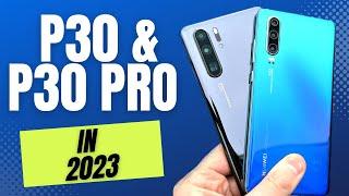 Huawei P30 & P30 Pro 2023 Review  || Are They Worth Buying?