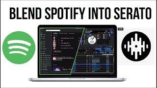 Blend Spotify into your Serato DJ sets