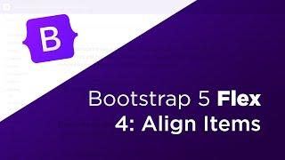 Align Rows & Cols // A Bootstrap 5 Responsive Flex Guide // Part 4