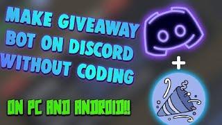 How to make a Giveaway bot for Discord in 6 mins!! (No Coding)