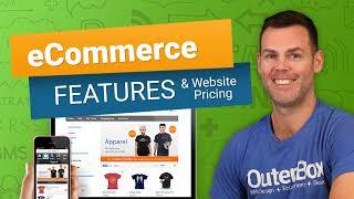eCommerce Website Pricing, Costs and eCommerce Features