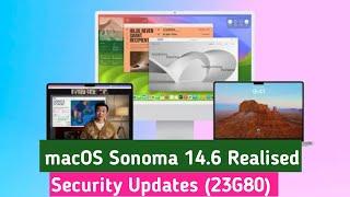 macOS Sonoma 14.6 Released_ Security Update