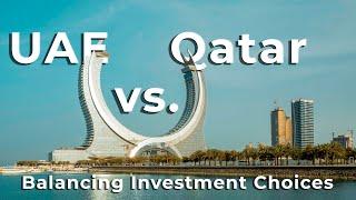 UAE vs. Qatar: Balancing Investment Choices