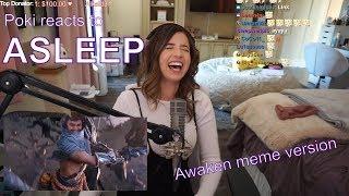 Pokimane reacts to ASLEEP (meme awaken) by Dumbs