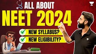 All About NEET 2024 Exam | New Eligibility Criteria and Age Limit | Wassim