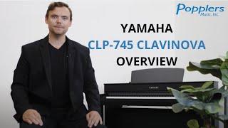 Yamaha CLP-745 Clavinova Digital Piano Overview and Demo Playing Examples | Popplers Music