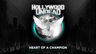 Hollywood Undead - Heart Of A Champion