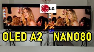 LG A2 vs NANO80: OLED vs NanoCell Is it worth buying the OLED A2 or is the NANO80 enough?