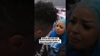 Chrisean Rock CRIES Because Blueface Doesn’t Trust Her 