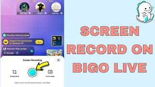 How to Screen Record Bigo Live Stream