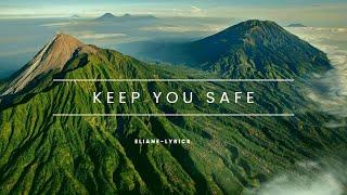 Keep You Safe by Eliane Lyrics