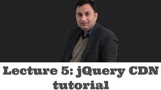 Lecture 5 - jQuery CDN tutorial