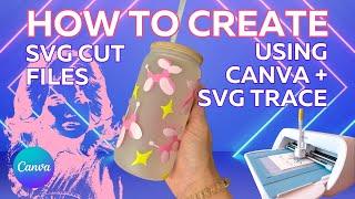 How to Create SVG Cut Files with Canva & SVG Trace | Beginner-Friendly Tutorial for Cricut Crafters