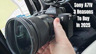 Top 3 Reasons To Get The Sony a7iv In 2025