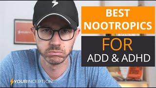 Best Nootropics for ADHD & ADD - Get Focused!