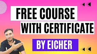 Free Courses by Eicher for Mechanical Engineers || Get Certificate Also