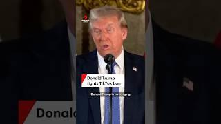 Donald Trump fights TikTok ban