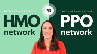 Medicare Advantage HMO vs. PPO - Which Is Better?