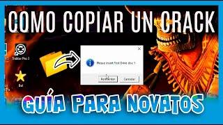 Como copiar un Crack - Guía para novatos (Remplazando archivos)