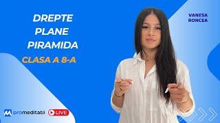 Drepte, Plane și Piramida | Clasa a 8-a – Lecție LIVE