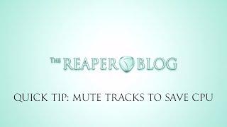 Quick Tip   mute tracks to save cpu