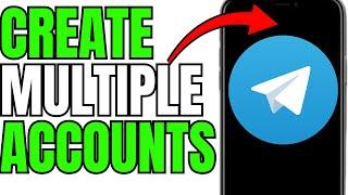 How To Create Multiple Accounts On Telegram!