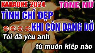 Tình Chỉ Đẹp Khi Còn Dang Dở Karaoke Tone Nữ Karaoke Đăng Khôi - Beat Mới