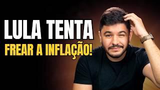 LULA TENTA CONTER INFLAÇÃO, MAS SELIC PODE SUBIR! MERCADO EM ALERTA!