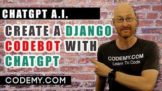 Build A ChatGPT CODEBOT With Django! New Course - MASSIVE Discount!