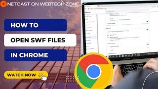 How to Open SWF Files | Enable Adobe Flash Player On Chrome!