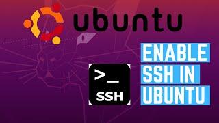 How to Enable SSH in Ubuntu 20.04 LTS | Installing openssh-server