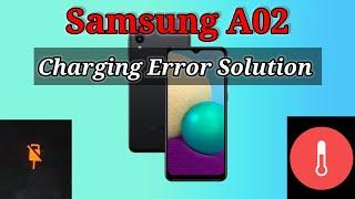 Samsung A02 Charging Problem Solution  || A02 Charging Problem Fixed