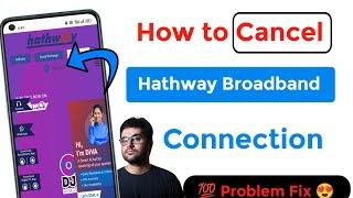 How to cancel hathway broadband connection