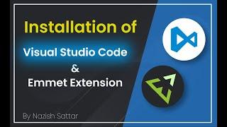 How to Install Visual Studio Code & Emmet Extension