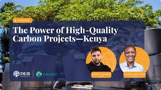 Webinar: The Power of High-Quality Carbon Projects—Kenya