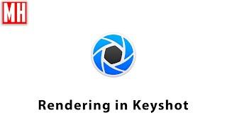 Rendering in Keyshot