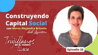 María Alejandra Briceño desde Argentina | #TrujillanosEnElMundo Episodio 35 | María Fonseca