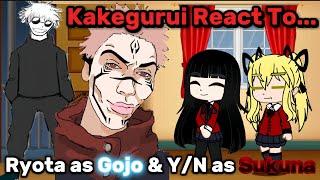 【Gacha Club】Kakegurui react to Ryota as Gojo & M!Y/N as Sukuna [Le Engin]