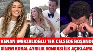 KENAN İMİRZALIOĞLU EVLİLİĞİNİ BİTİRDİ TEK CELSEDE BOŞANIYOR SUNUCULUĞU BIRAKTI SİNEM KOBAL KIZDI