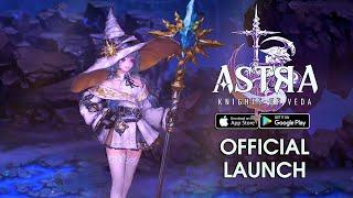 ASTRA: Knights of Veda - Official Launch Gameplay (Android/iOS)