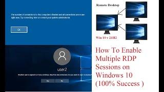 Allow Multi RDP Session-Win 10v 21H2 |Fix another user is signed in . .| The number of conection..