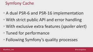 SymfonyLive London 2018 - Nicolas Grekas - Symfony Cache: a premium recipe to fast apps