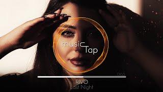 Rivo - Last Night