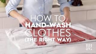 How To Hand-Wash Clothes (The Right Way) | Basics | Better Homes & Gardens