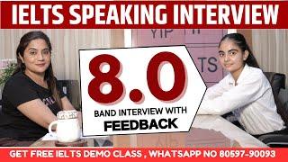 IELTS Speaking Test 8.0 Band With Detailed Feedback | SapnaDhamija | Speaking Interview